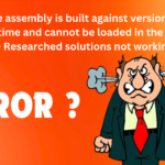 Mixed mode assembly is built against version ‘v2.0.50727’ of the runtime and cannot be loaded in the 4.0 runtime – Researched solutions not working