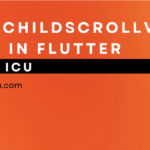 Singlechildscrollview in Flutter