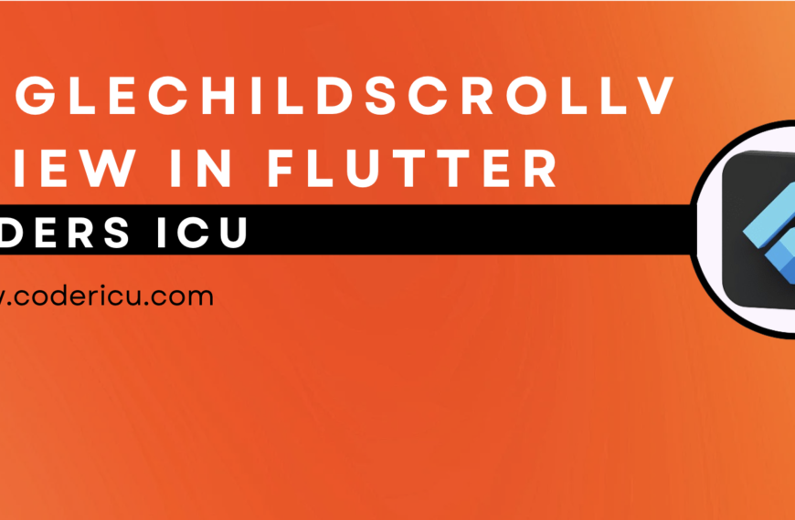 Singlechildscrollview in Flutter