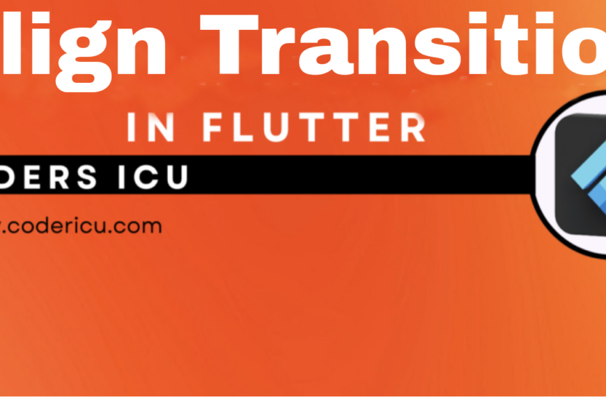 Align Transition in flutter