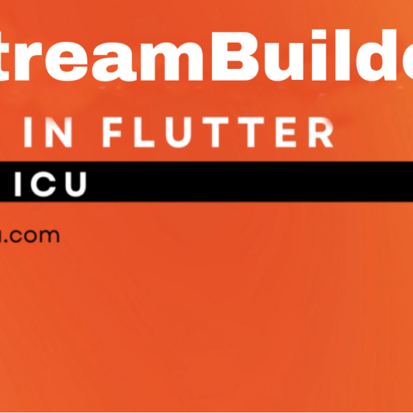 StreamBuilder In flutter