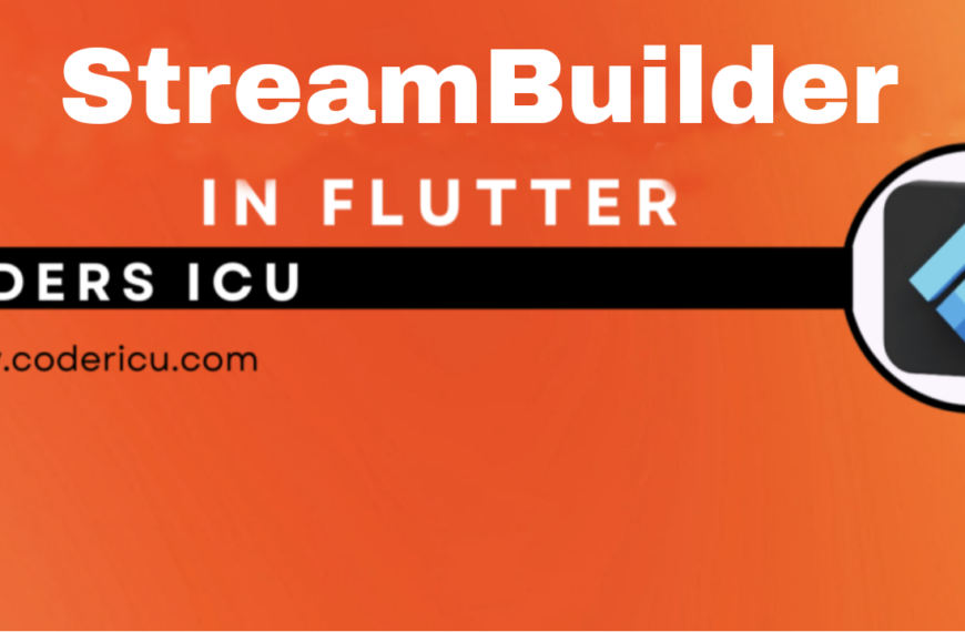 StreamBuilder In flutter