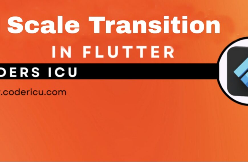 Scale Transition in Flutter