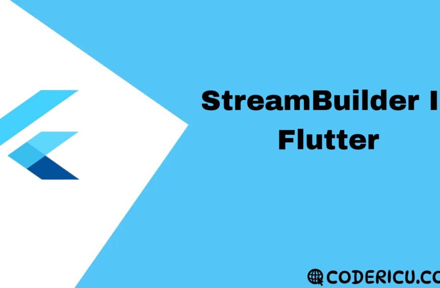 StreamBuilder In flutter